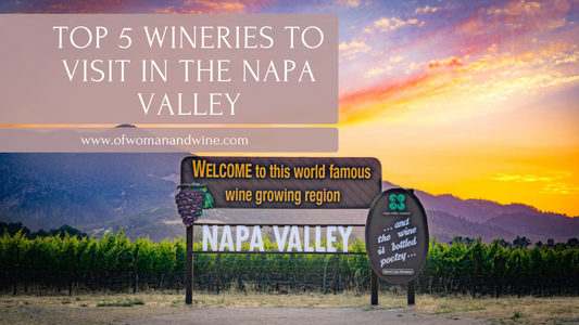 Top Five Napa Valley Winery Experiences: A Journey Through History and Flavor