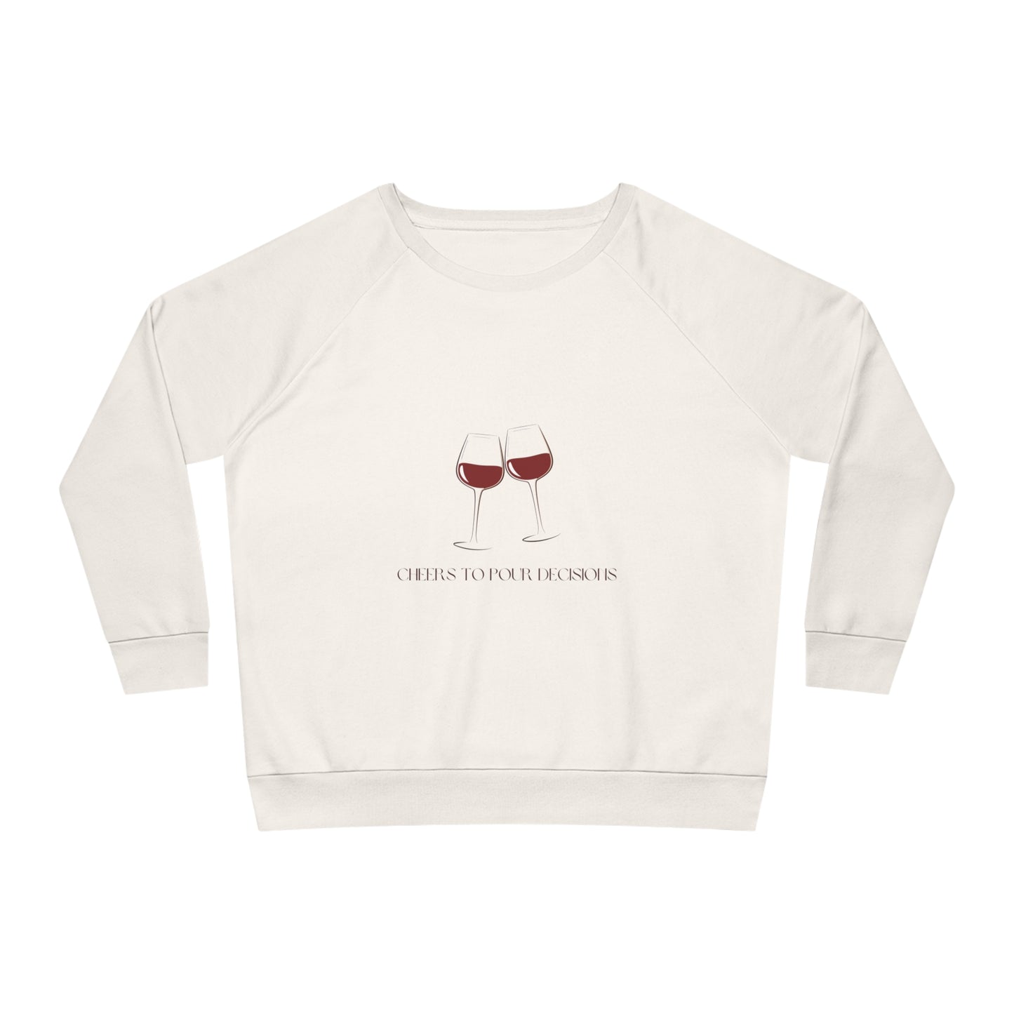 Pour Decisions - Women's Relaxed Fit Sweatshirt