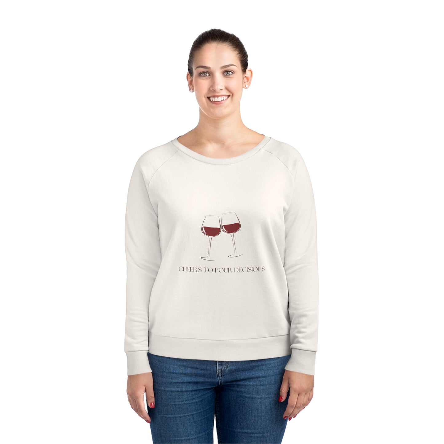 Pour Decisions - Women's Relaxed Fit Sweatshirt