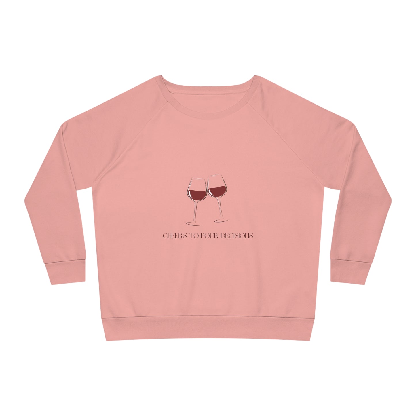 Pour Decisions - Women's Relaxed Fit Sweatshirt