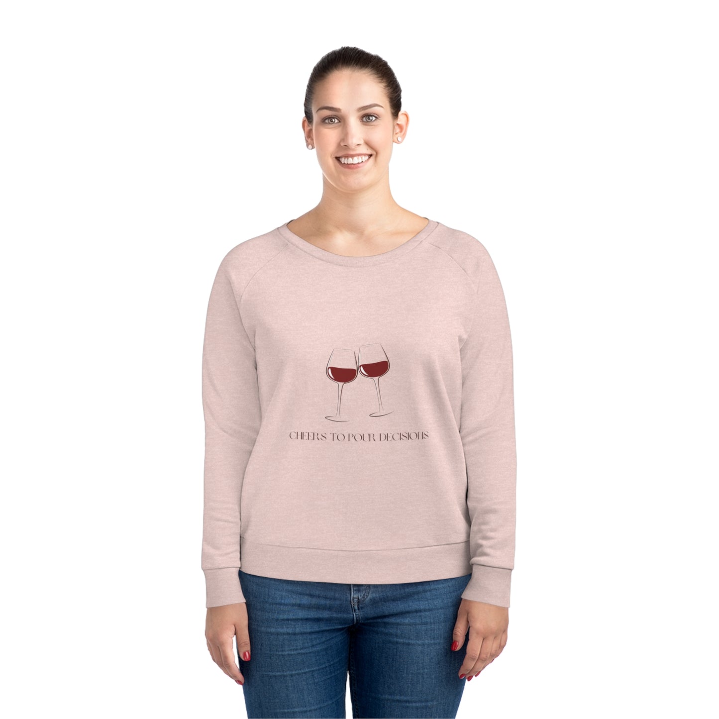 Pour Decisions - Women's Relaxed Fit Sweatshirt