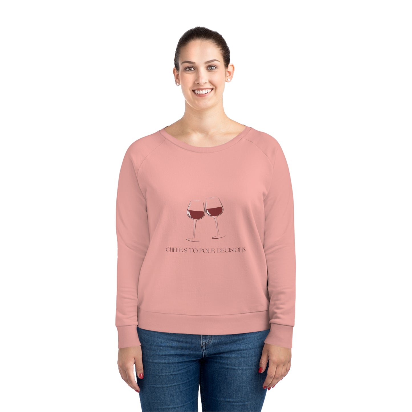 Pour Decisions - Women's Relaxed Fit Sweatshirt